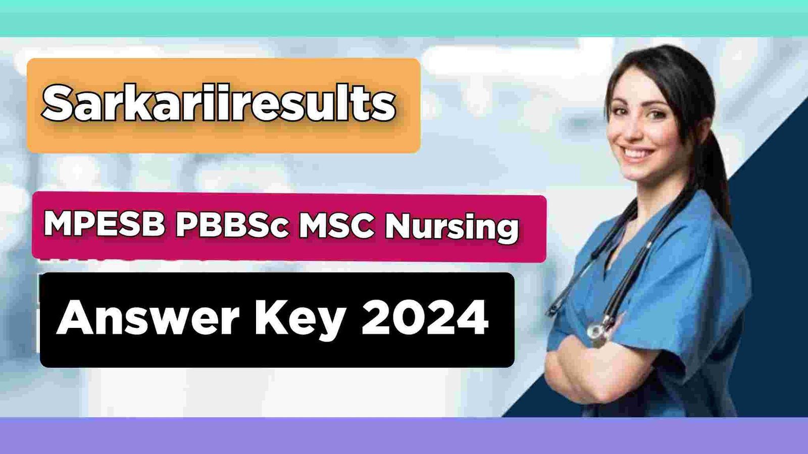 MPESB PBBSc MSC Nursing Answer Key 2024