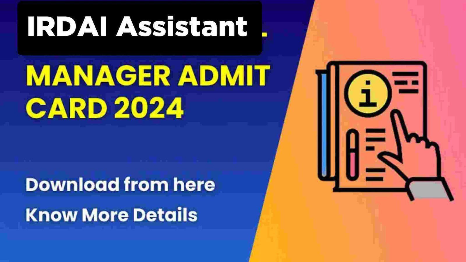 IRDAI Assistant Manager Admit Card 2024