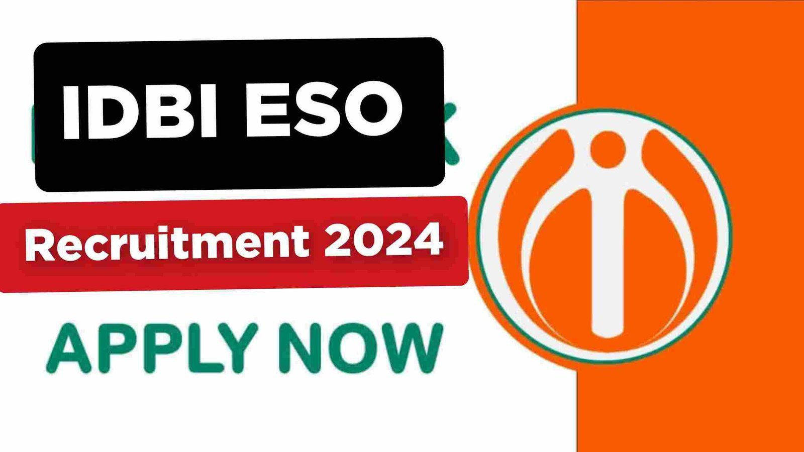 IDBI ESO Recruitment 2024 Application Fee