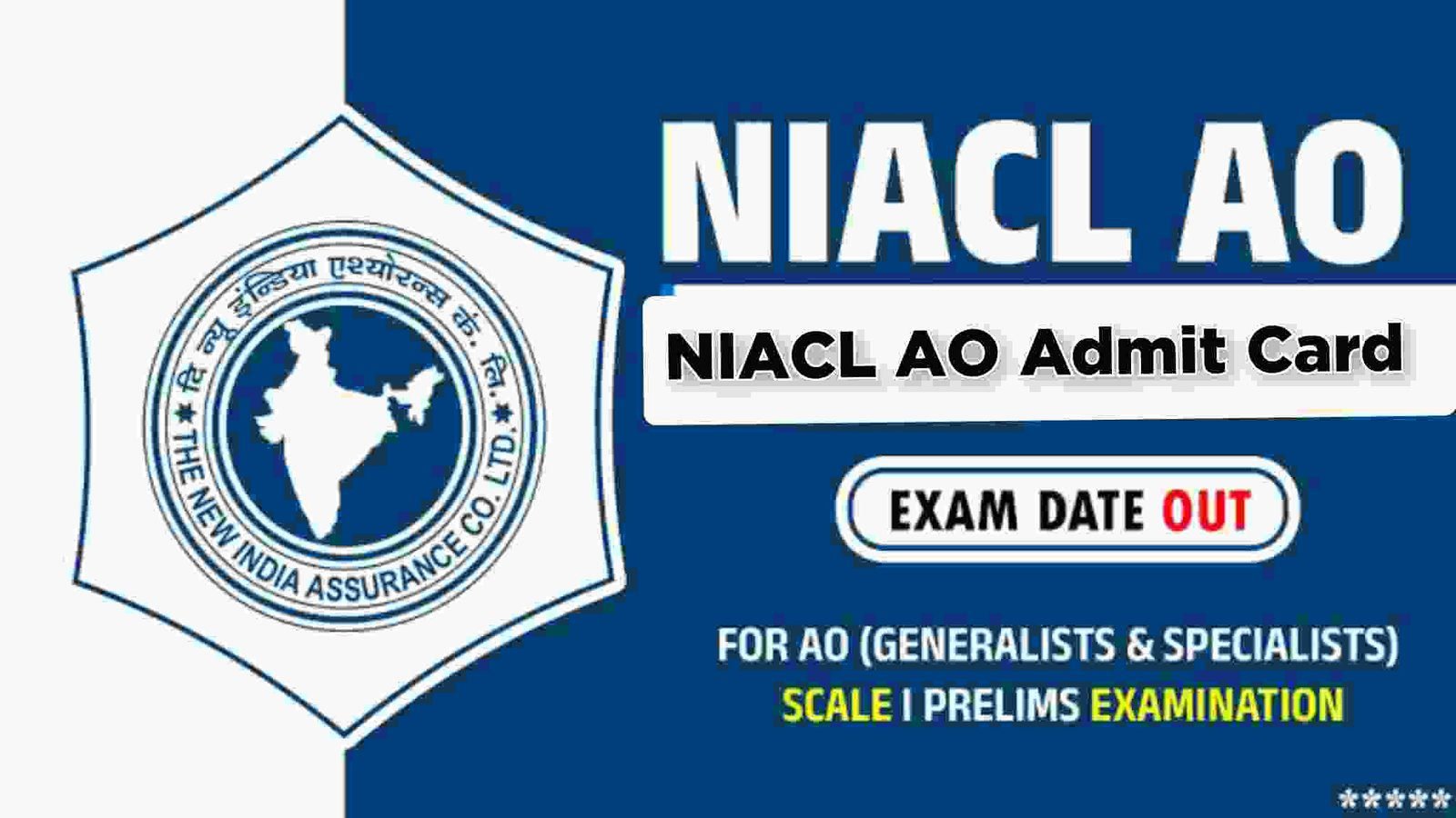 NIACL AO Admit Card 2024 OUT