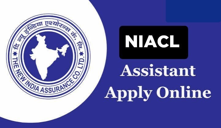 NIACL Assistant Online Form 2024